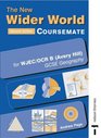 The New Wider World Course Companion for OCR/Wjec B  GCSE Geography