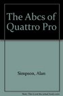 The ABC's of Quattro Pro 4 for DOS