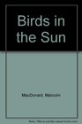 Birds in the Sun
