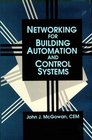 Networking for building automation and control systems