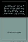 One State in Arms A Short Military History of New Jersey
