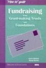 Fundraising from Grantmaking Trusts and Foundations