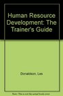Human Resource Development The New Trainer's Guide
