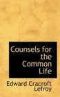 Counsels for the Common Life