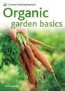 Organic Garden Basics A Pyramid Gardening Paperback