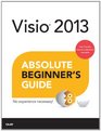Visio 2013 Absolute Beginner's Guide