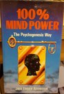 One Hundred Per Cent Mind Power