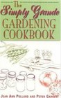 The Simply Grande Gardening Cookbook