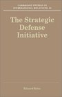The Strategic Defense Initiative  The Development of an Armaments Programme
