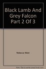 Black Lamb And Grey Falcon  Part 2 Of 3