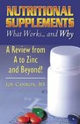 Nutritional Supplements What Works and WhyA Review from A to Z