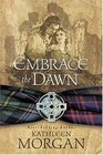 Embrace the Dawn (Scottish Highlands, Bk 1)