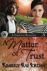 A Matter of Trust A Christian Romance