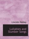 Lullabies and Slumber Songs