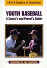 Youth Baseball a Coaches and Parents Guide