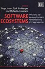 Software Ecosystems Analyzing and Managing Business Networks in the Software Industry