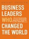 Business Leaders Who Changed the World