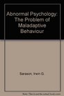 Abnormal Psychology The Problem of Maladaptive Behaviour