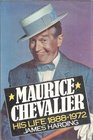 Maurice Chevalier His Life 18881972