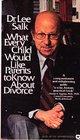 What Every Child Would Like Parents to Know About Divorce