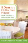 5 Days to a ClutterFree House Quick Easy Ways to Clear Up Your Space