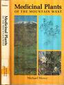 Medicinal Plants of the Mountain West: A Guide to the Identification, Preparation, and Uses of Traditional Medicinal Plants Found in the Mountains, F