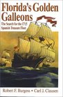 Florida's Golden Galleons   The Search for the 1715 Spanish Treasure Fleet