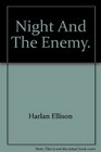 Night and the enemy