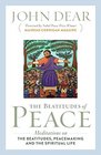 The Beatitudes of Peace Meditations on the Beatitudes Peacemaking  the Spiritual Life