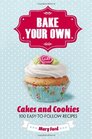 Bake Your Own Cakes and Biscuits