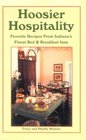 Hoosier Hospitality Favorite Recipes from Indiana's Finest Bed  Breakfast Inns