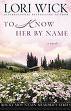 To Know Her By Name (Rocky Mountain Memories series