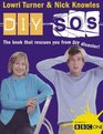 DIY SOS The Book That Rescues You from DIY Disaster