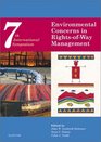 Environmental Concerns in RightsofWay Management Seventh International Symposium