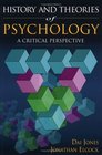 History and Theories of Psychology A Critical Perspective