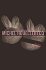The Kidnapping of Michel Houellebecq The Novelization