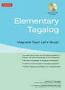 Elementary Tagalog: Tara, Mag-Tagalog Tayo! Come On, Let's Speak Tagalog! (No)