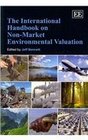 The International Handbook on NonMarket Environmental Valuation