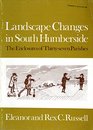 Landscape changes in South Humberside The enclosures of thirtyseven parishes