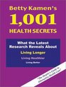 Betty Kamen's 1001 Health Secrets