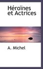 Hrones et Actrices