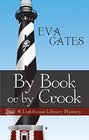 By Book or by Crook (A Lighthouse Library Mystery)