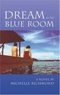 Dream Of The Blue Room