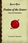 Psalms of the Sisters Psalms of the Early Buddhists