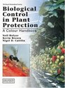 Biological Control in Plant Protection