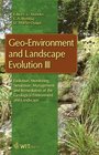 GeoEnvironment and Landscape Evolution III  Evolution Monitoring Simulation Management and Remediation of the Geological Environment and Landscape