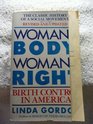 Woman's Body Woman's Right Birth Control in America