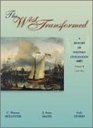 The West Transformed A History of Western Civilization Volume B 13001815