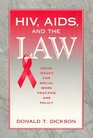 HIV AIDS Aids and the Law Legal Issues for Social Work Practice and Policy