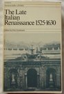 The Late Italian Renaissance 15251630